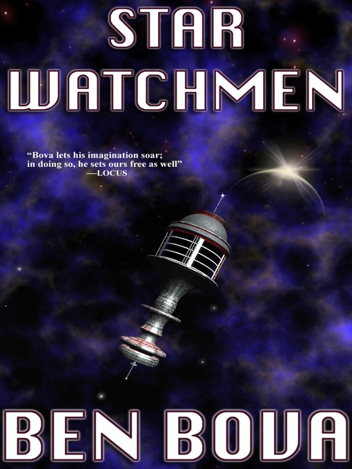 Title details for Star Watchmen by Ben Bova - Available